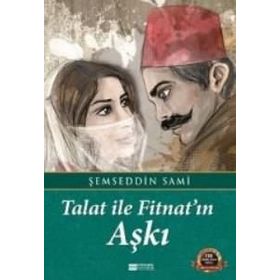 TALAT ILE FITNATIN AŞKI - ŞEMSEDDIN SAMI (ISBN:9789759155926)