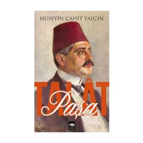 Talat Paşa Hüseyin Cahit Yalçın
