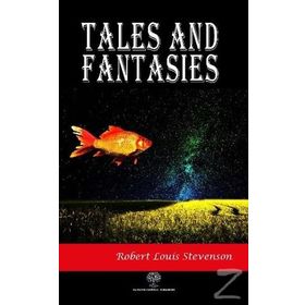 Tales And Fantasies - Robert L. Stevenson