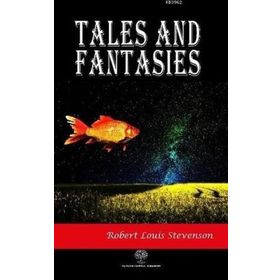 Tales And Fantasies - Robert L. Stevenson