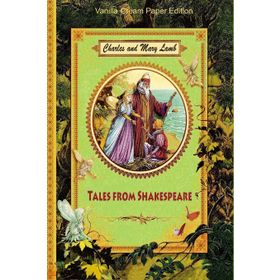 Tales from Shakespeare - Charles Lamb Mary Lamb
