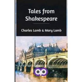 Tales from Shakespeare - Charles Lamb Mary Lamb