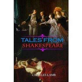 Tales from Shakespeare - Charles Lamb Mary Lamb
