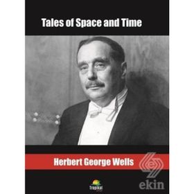 Tales Of Space And Time - H. G. Wells