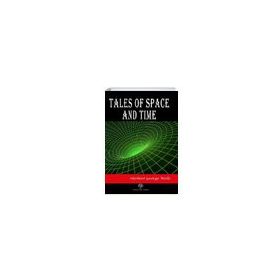 Tales of Space and Time Herbert George Wells-Platanus Publishing