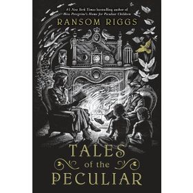 Tales of the Peculiar - Ransom Riggs