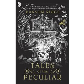 Tales of the Peculiar - Ransom Riggs