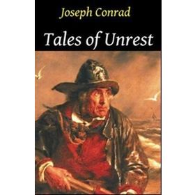 TALES OF UNREST - JOSEPH CONRAD