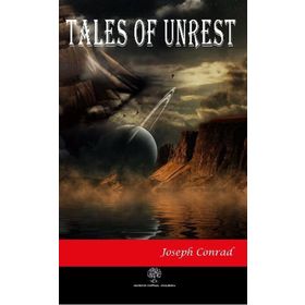 TALES OF UNREST - JOSEPH CONRAD