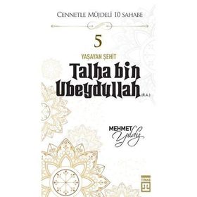 Talha Bin Ubeydullah - Mehmet Yıldız