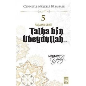 Talha Bin Ubeydullah - Mehmet Yıldız
