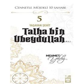 Talha Bin Ubeydullah - Mehmet Yıldız