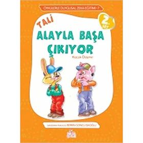 TALI ALAYLA BAŞA ÇIKIYOR KÜÇÜK DÜŞME - ÖRNEKLERLE DUYGUSAL ZEKA EĞITIMI - BERRIN GÖNCÜ IŞIKOĞLU