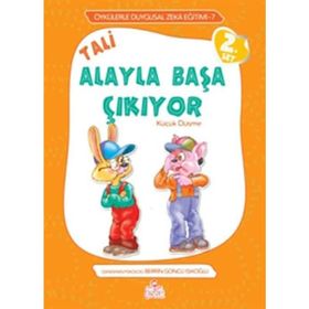 TALI ALAYLA BAŞA ÇIKIYOR KÜÇÜK DÜŞME - ÖRNEKLERLE DUYGUSAL ZEKA EĞITIMI - BERRIN GÖNCÜ IŞIKOĞLU