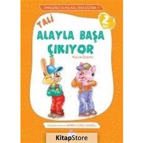TALI ALAYLA BAŞA ÇIKIYOR KÜÇÜK DÜŞME - ÖRNEKLERLE DUYGUSAL ZEKA EĞITIMI - BERRIN GÖNCÜ IŞIKOĞLU