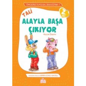 TALI ALAYLA BAŞA ÇIKIYOR KÜÇÜK DÜŞME - ÖRNEKLERLE DUYGUSAL ZEKA EĞITIMI - BERRIN GÖNCÜ IŞIKOĞLU