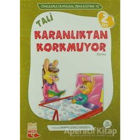 TALI İSN'T AFRAID OF THE DARK (TALI KARANLIKTAN KORKMUYOR) - BERRIN GÖNCÜ IŞIKOĞLU