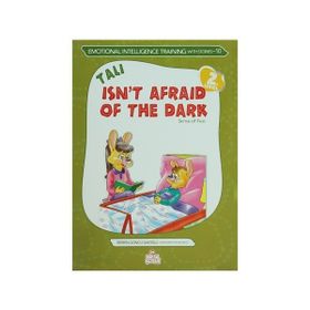 TALI İSN'T AFRAID OF THE DARK (TALI KARANLIKTAN KORKMUYOR) - BERRIN GÖNCÜ IŞIKOĞLU