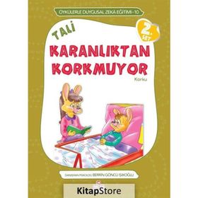 TALI KARANLIKTAN KORKMUYOR KORKU - ÖYKÜLERLE DUYGUSAL ZEKA EĞITIMI - BERRIN GÖNCÜ IŞIKOĞLU