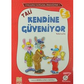 TALI KENDINE GÜVENIYOR YETERSIZLIK - ÖYKÜLERLE DUYGUSAL ZEKA EĞITIMI - BERRIN GÖNCÜ IŞIKOĞLU