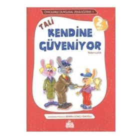 TALI KENDINE GÜVENIYOR YETERSIZLIK - ÖYKÜLERLE DUYGUSAL ZEKA EĞITIMI - BERRIN GÖNCÜ IŞIKOĞLU