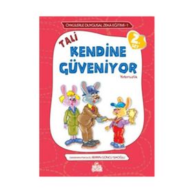 TALI KENDINE GÜVENIYOR YETERSIZLIK - ÖYKÜLERLE DUYGUSAL ZEKA EĞITIMI - BERRIN GÖNCÜ IŞIKOĞLU