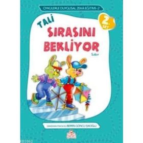 TALI SIRASINI BEKLIYOR SABIR - ÖRNEKLERLE DUYGUSAL ZEKA EĞITIMI - BERRIN GÖNCÜ IŞIKOĞLU
