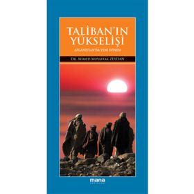 Talibanın Yükselişi Afganistanda Yeni Dönem - Ahmed Muvaffak Zeydan