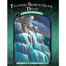 Talihsiz Serüvenler Dizisi 10 - Kaygan Yamaç - Lemony Snicket