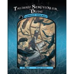 Talihsiz Serüvenler Dizisi 7 - Karga Laneti - Lemony Snicket Nurettin Elhüseyni