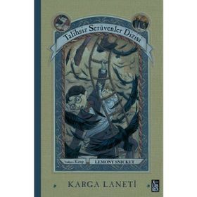 Talihsiz Serüvenler Dizisi 7 - Karga Laneti - Lemony Snicket Nurettin Elhüseyni