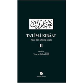 Ta’lim-i Kıraat - Rik’a Yazı Okuma Kitabı 2 - Turan M. Türkmenoğlu