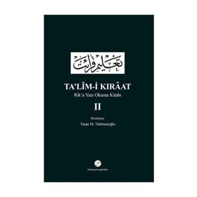 Ta’lim-i Kıraat - Rik’a Yazı Okuma Kitabı 2 - Turan M. Türkmenoğlu