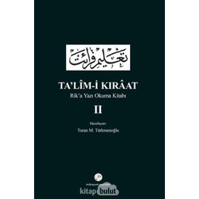 Ta’lim-i Kıraat - Rik’a Yazı Okuma Kitabı 2 - Turan M. Türkmenoğlu