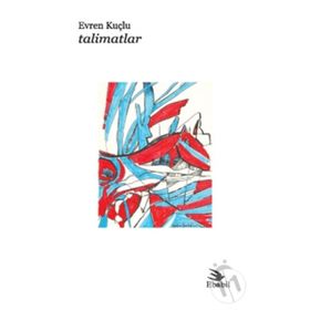 TALIMATLAR - EVREN KUÇLU