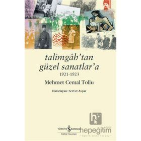 Talimgah’tan Güzel Sanatlar’a-1923 İş Bankası Kültür Yayınları