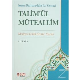 Talim'ül Müteallim - İmam Burhaneddin Ez-Zernuci