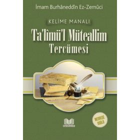 TALİM´ÜL MÜTEALLİM MEDRESE USULÜ KELIME MANALI - ALI KARA