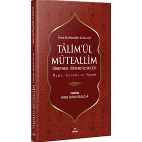 Ta’limü’l Müteallim Öğrenci - Öğretmen İlişkileri - İmam Burhanuddin Ez-Zernuci