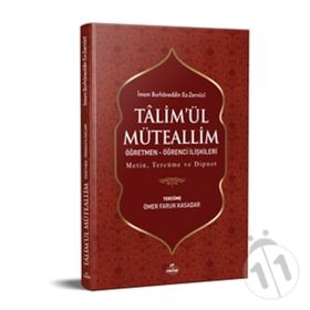 Ta’limü’l Müteallim Öğrenci - Öğretmen İlişkileri - İmam Burhanuddin Ez-Zernuci