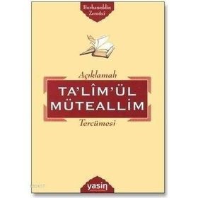 TA'LİM'ÜL MÜTEALLİM TERCÜMESİ - BURHANEDDIN ZERNUCI