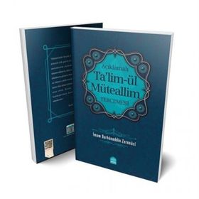 TA'LİM'ÜL MÜTEALLİM TERCÜMESİ - BURHANEDDIN ZERNUCI