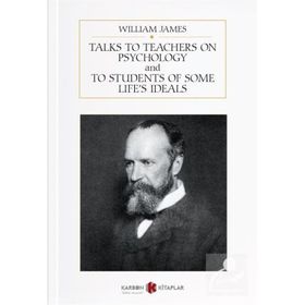 Talks To Teachers On Psychology And To Students On Some Of Lifes Ideals-Platanus Publishing