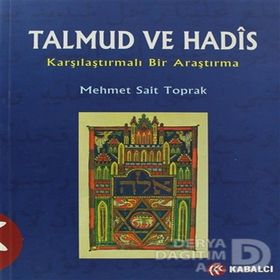 TALMUD VE HADIS KARŞILAŞTIRMALI BIR ARAŞTIRMA - MEHMET SAIT TOPRAK