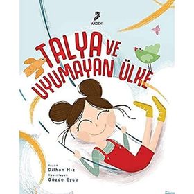 Talya ve Uyumayan Ülke - Dilhan Hız