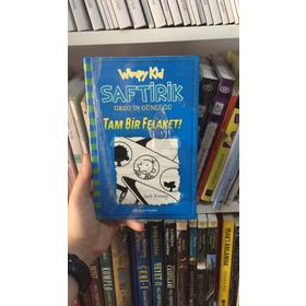 Tam Bir Felaket! - Saftirik Greg’in Günlüğü 12 - Jeff Kinney