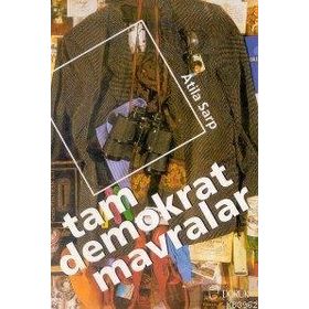 TAM DEMOKRAT MAVRALAR - ATILA SARP