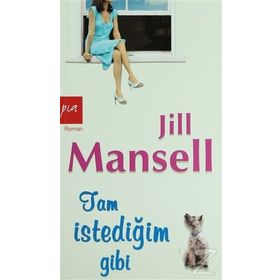 TAM İSTEDİĞİM GIBI - JILL MANSELL
