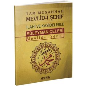 Tam Musahhah Mevlid-i Şerif İlahi ve Kasidelerle Ayfa066 - Süleyman Çelebi
