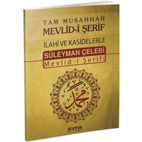 Tam Musahhah Mevlid-i Şerif İlahi ve Kasidelerle Ayfa066 - Süleyman Çelebi